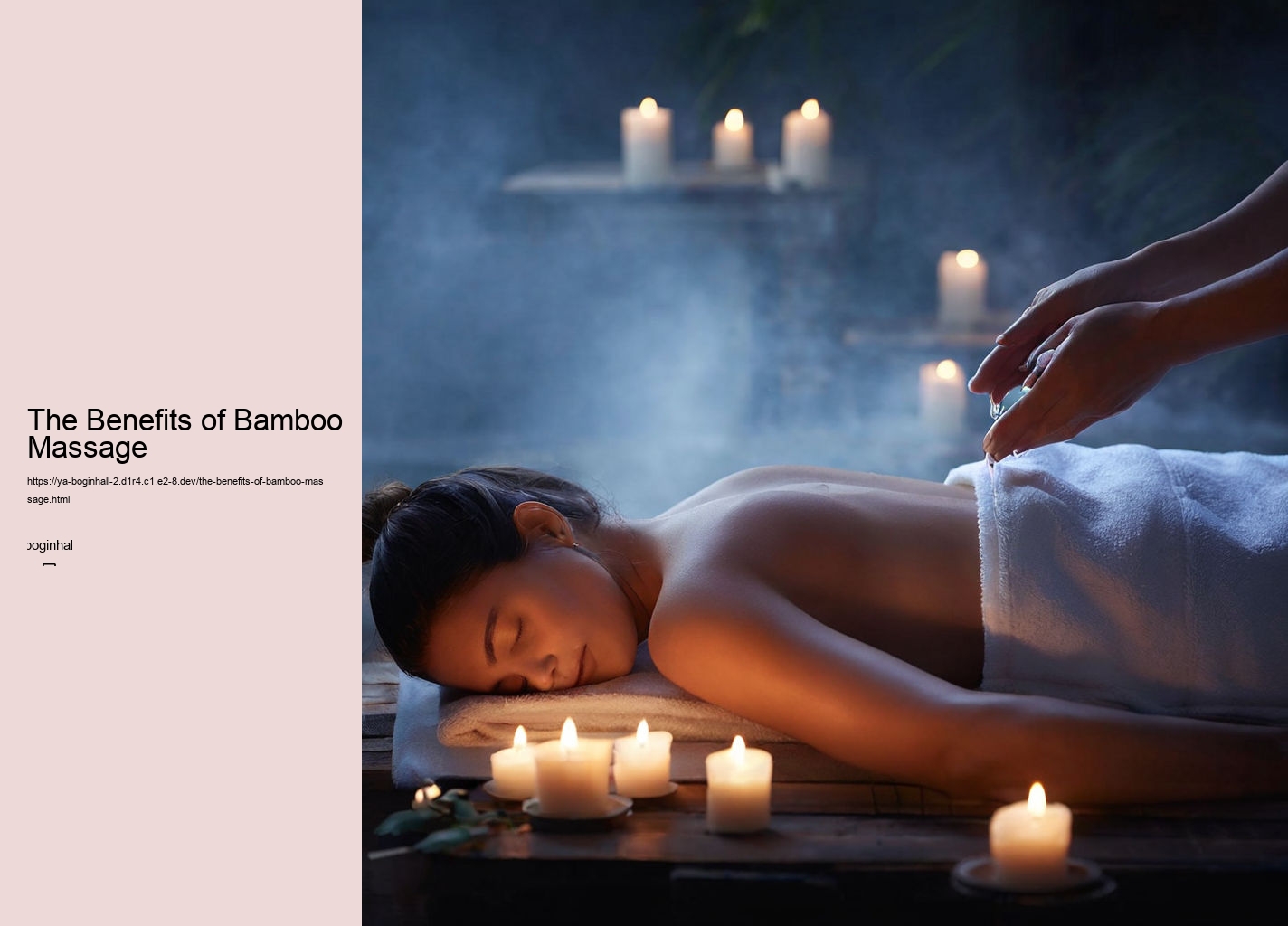 The Benefits of Bamboo Massage